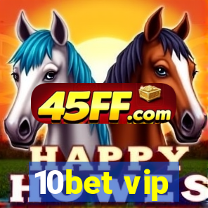 10bet vip